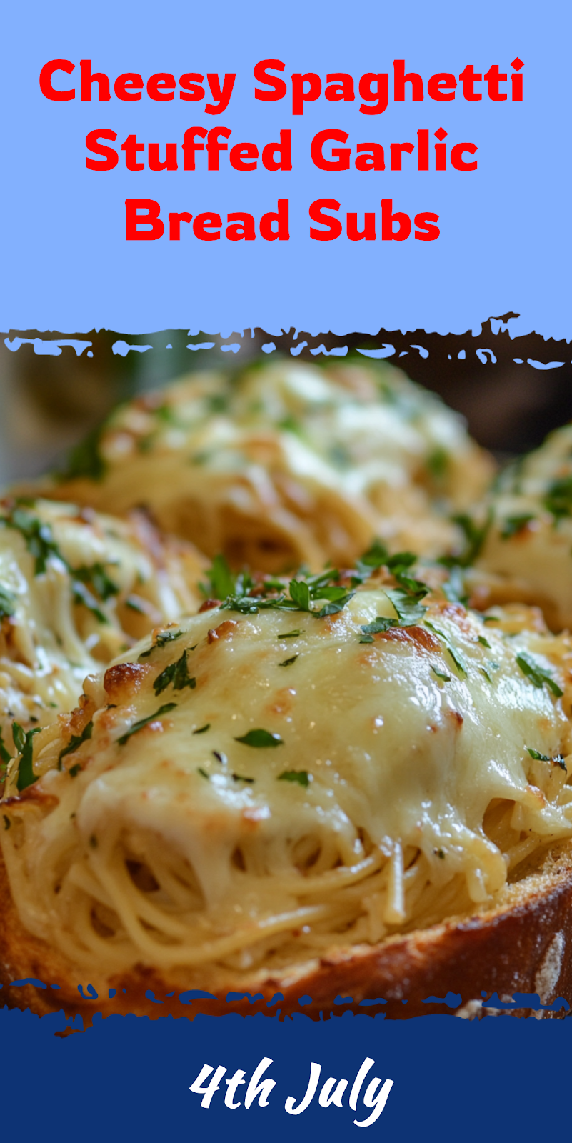 Spaghetti Stuffed Garlic Bread Subs
