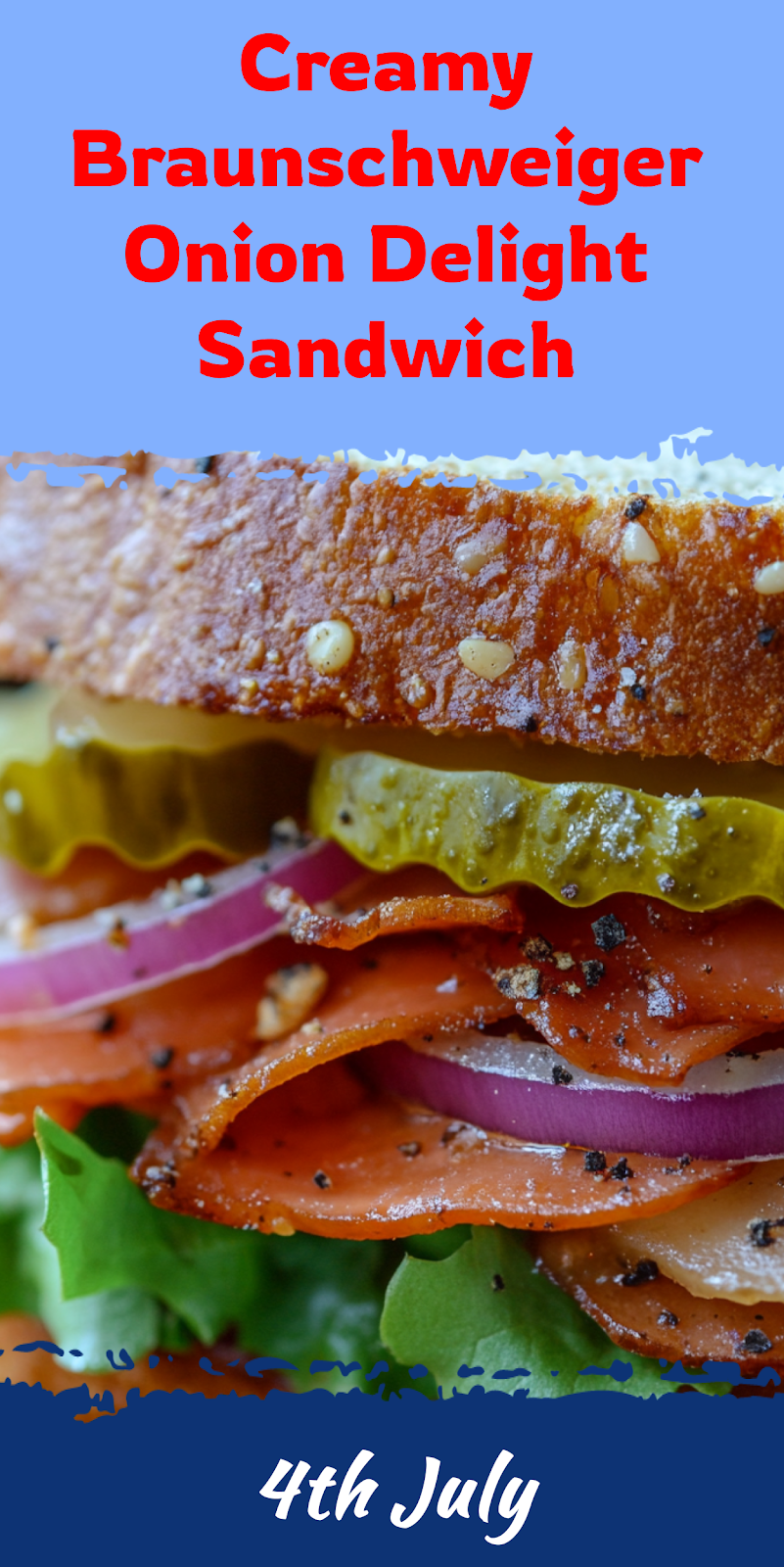 Braunschweiger Onion Delight Sandwich