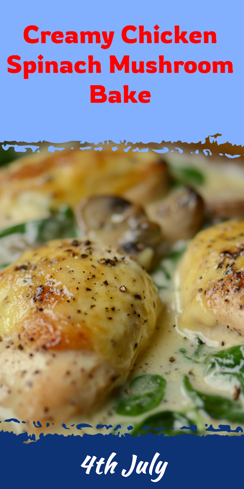 Chicken Spinach Mushroom Bake