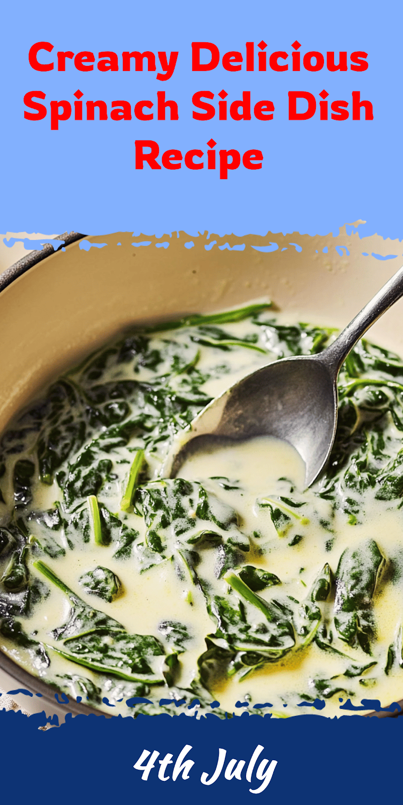 Creamed Spinach Recipe for Delicious Side Dish