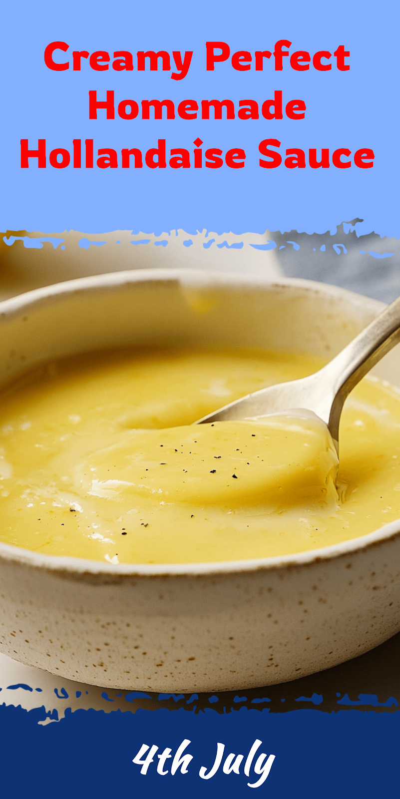 Perfect Homemade Hollandaise Sauce Recipe