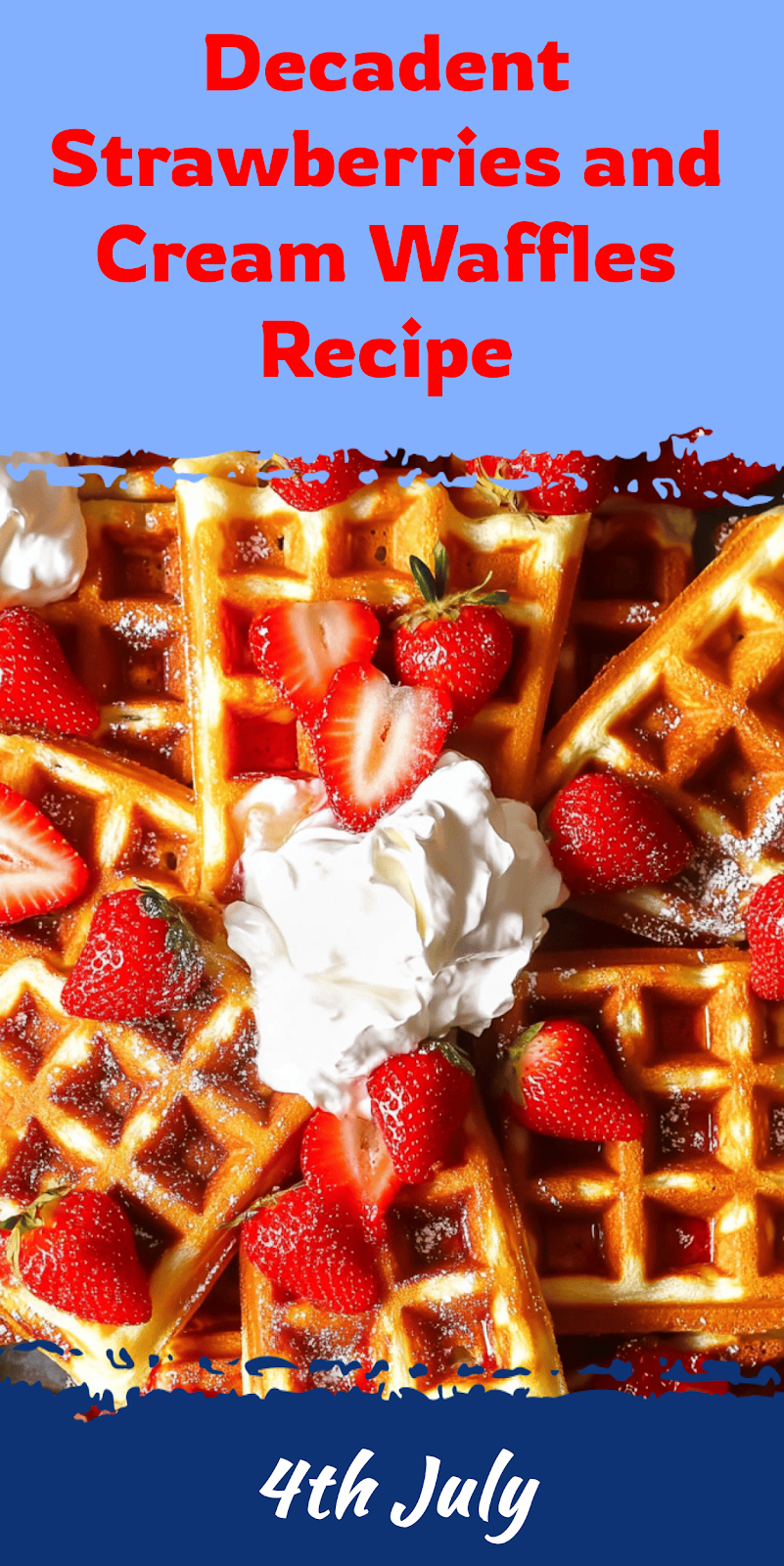 Strawberries and Cream Buttermilk Waffles Recipe
