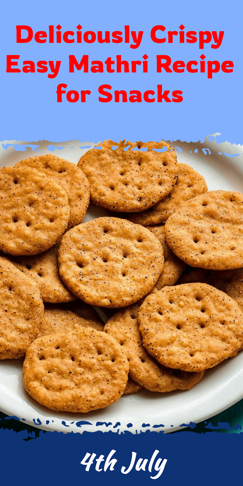 Easy Mathri Recipe for Perfect Snack