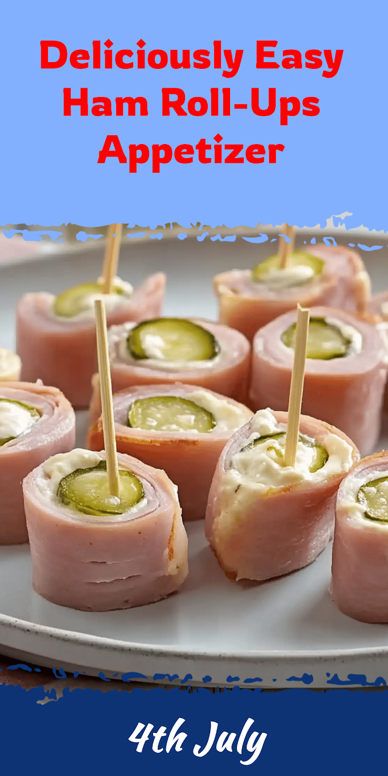 Ham Roll-Ups: Easy Appetizer Recipe