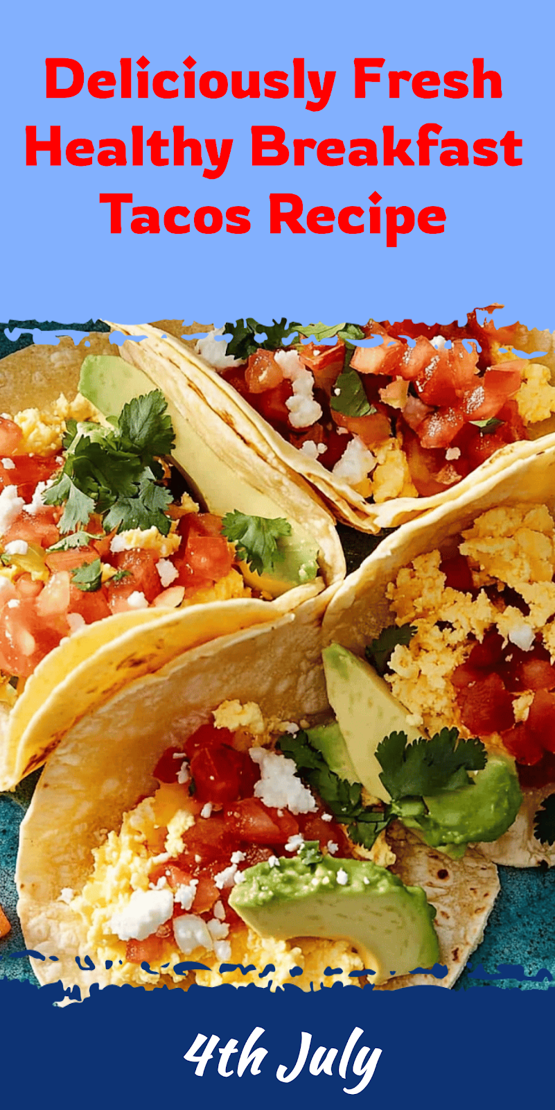 Healthy Breakfast Tacos Recipe for a Fresh Start