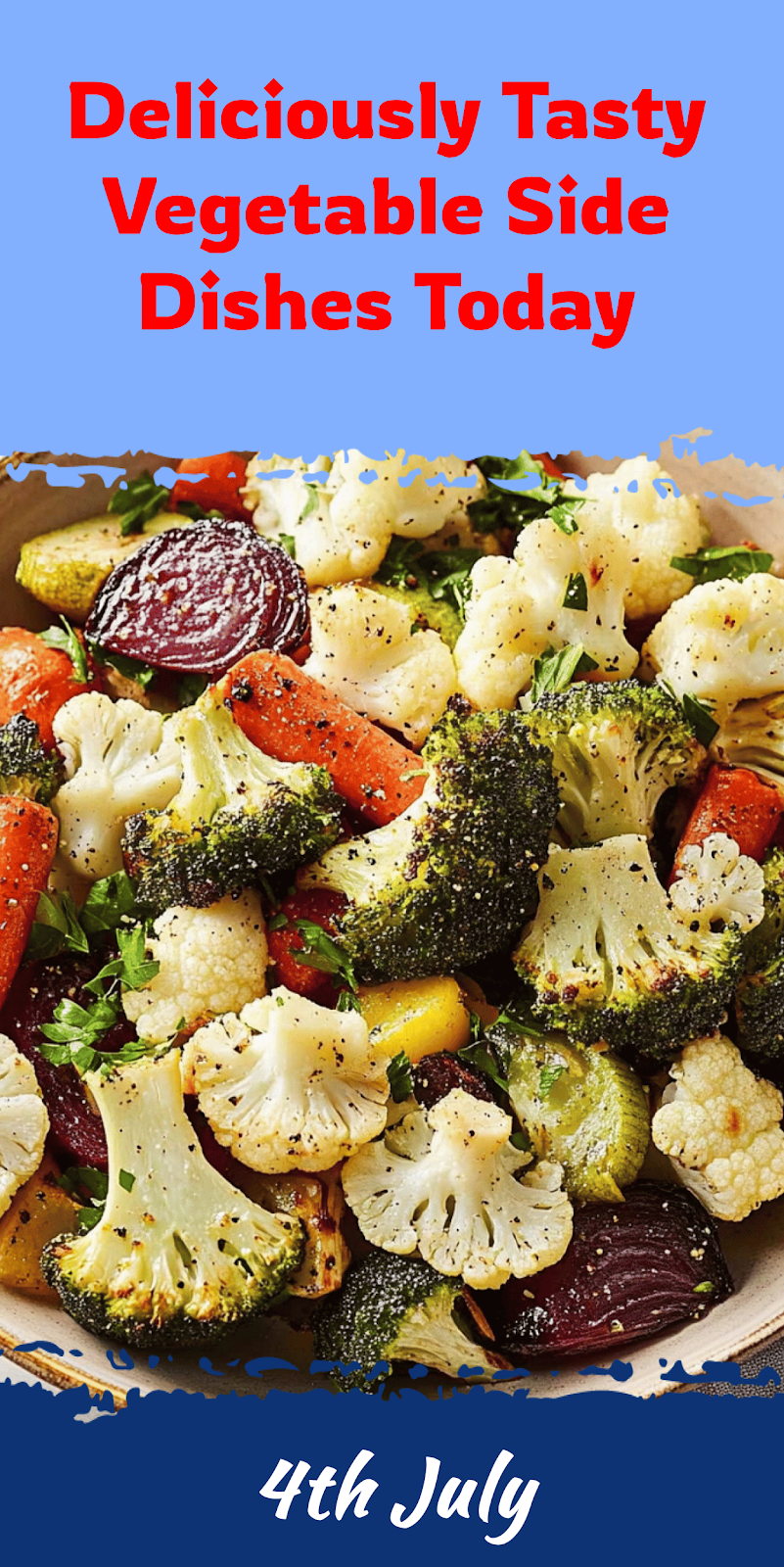 Delicious Vegetable Side Dishes to Try Today
