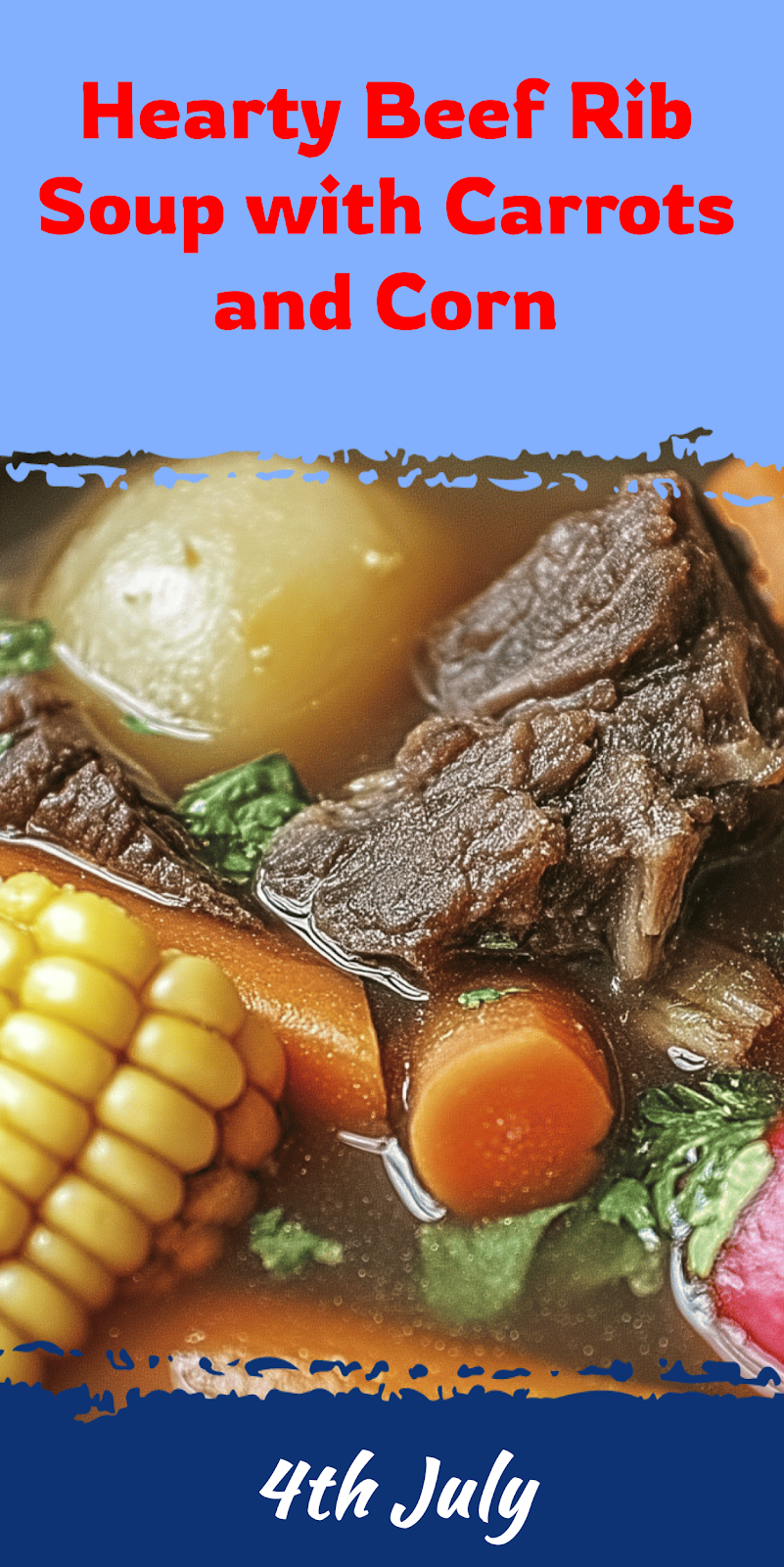 Beef Rib Soup with Carrots and Corn Recipe