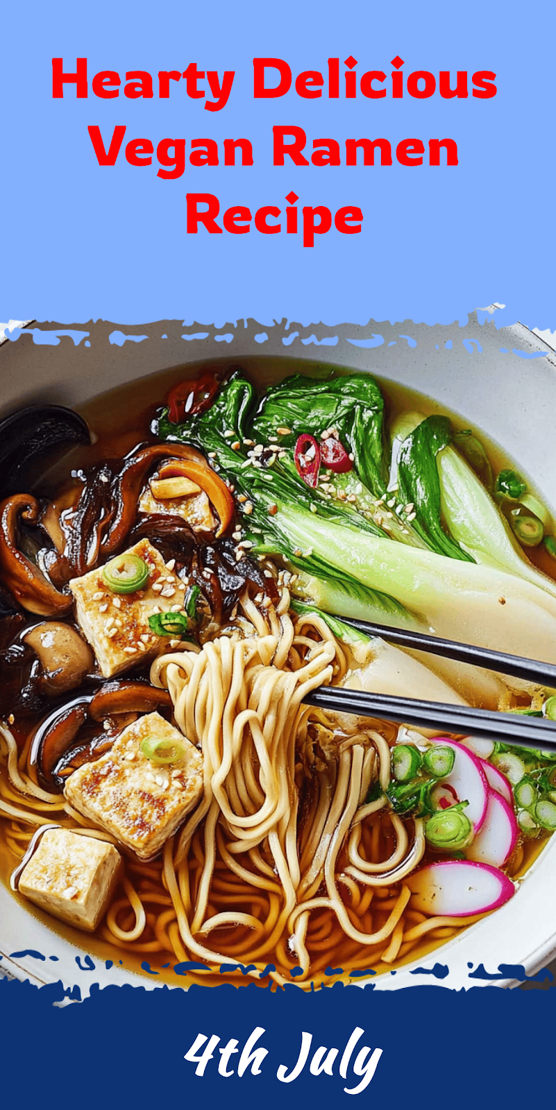 Delicious Vegan Ramen Recipe for Everyone