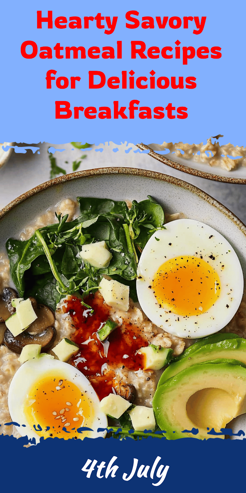 Savory Oatmeal Recipes for Delicious Breakfasts