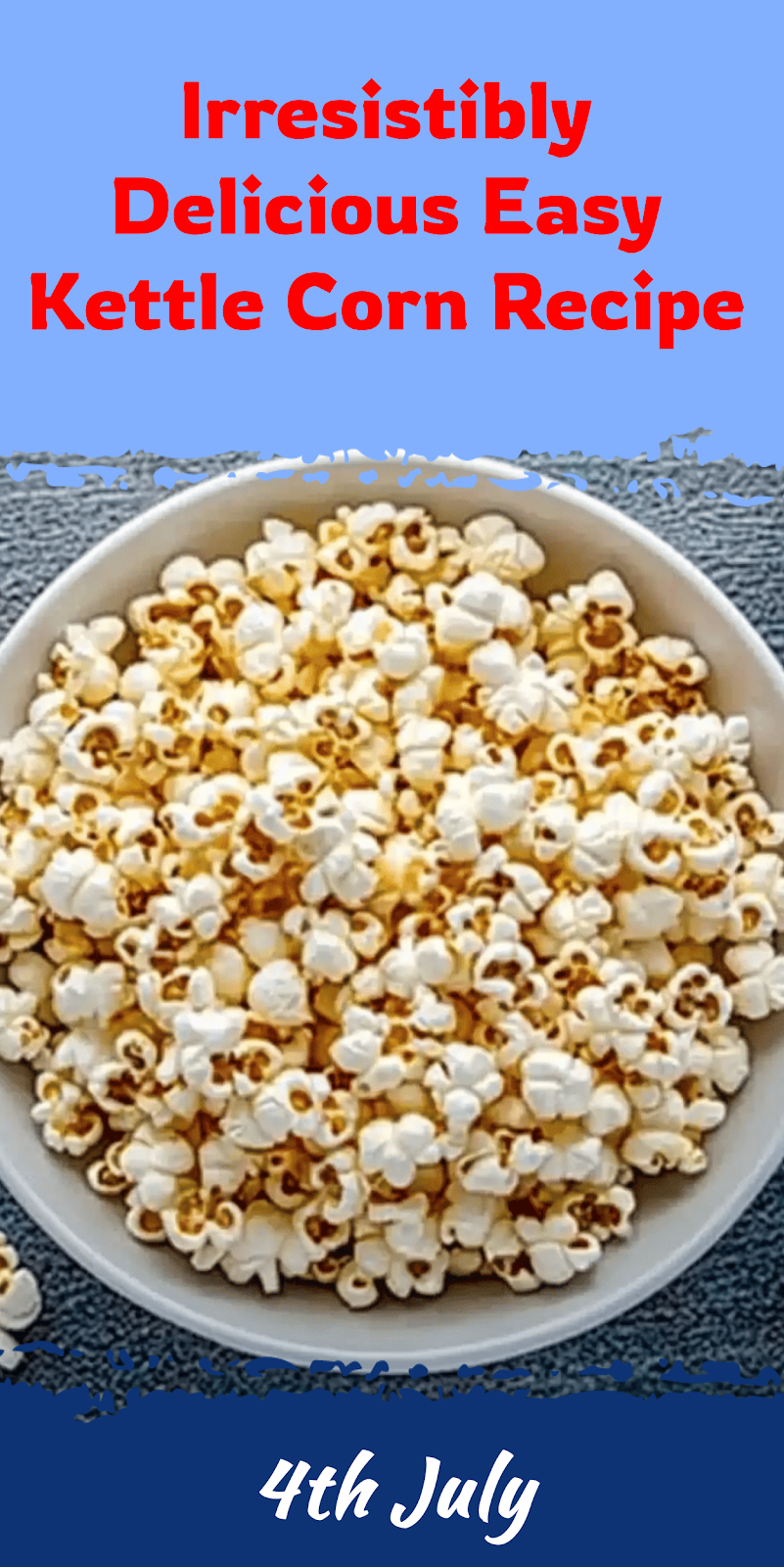 Easy Kettle Corn Recipe for Sweet Snacks
