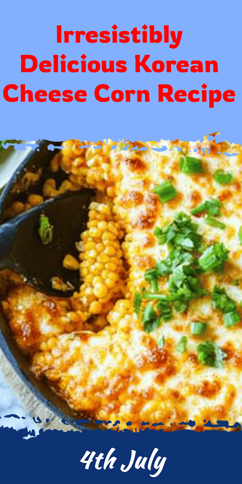 Korean Cheese Corn Recipe You Must Try