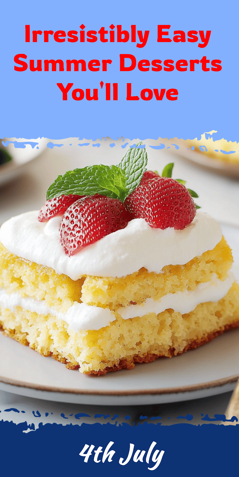 Easy Summer Desserts You'll Love