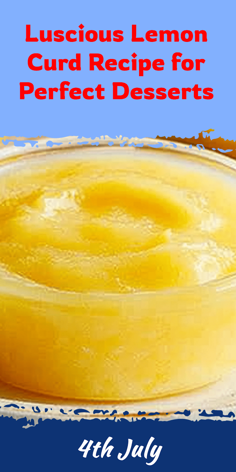 Lemon Curd Recipe for Perfect Desserts