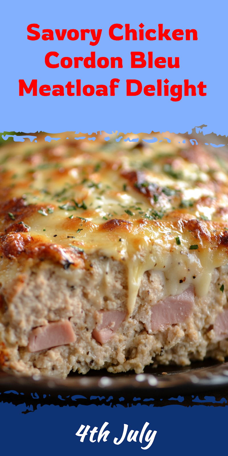 Chicken Cordon Bleu Meatloaf