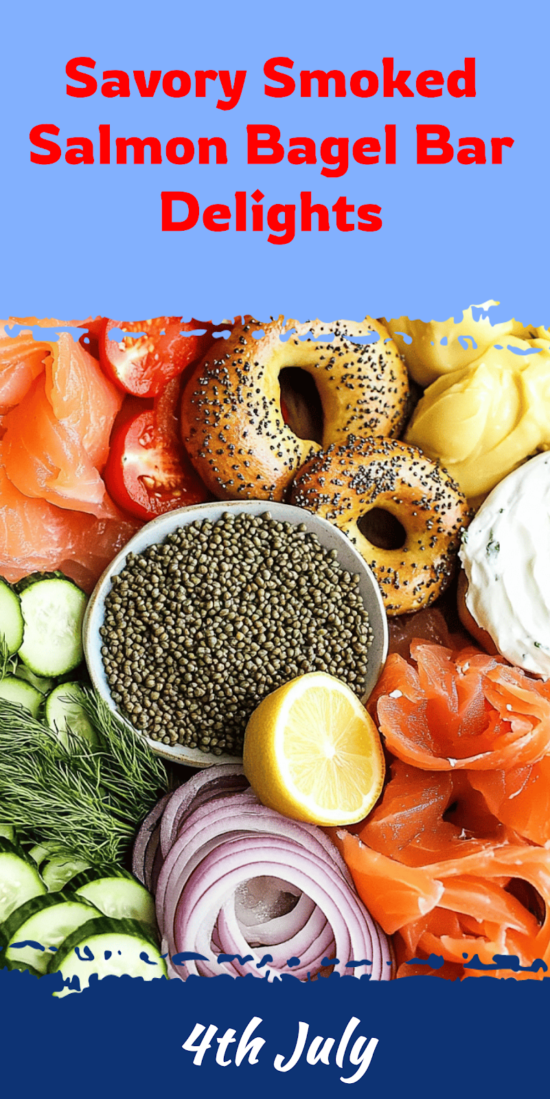 Smoked Salmon Bagel Bar Ideas and Recipes