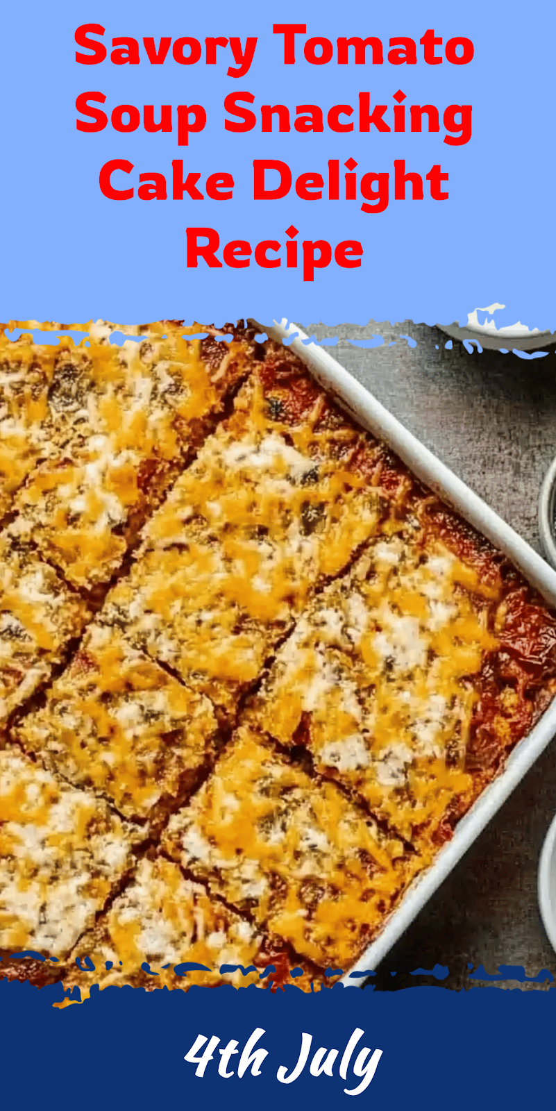 Savory Tomato Soup Snacking Cake Recipe