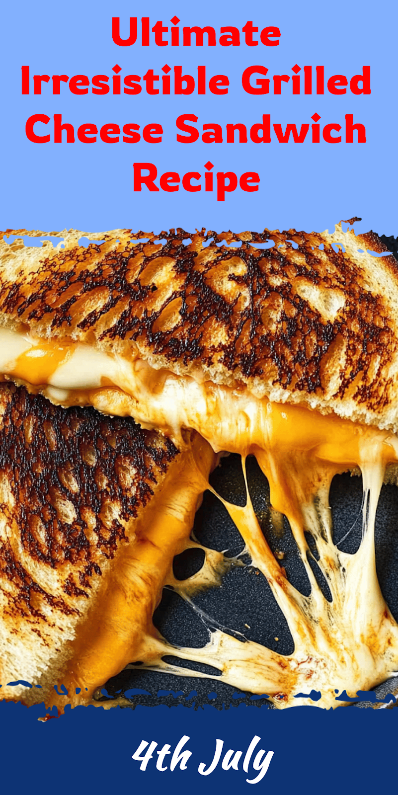 Ultimate Grilled Cheese Sandwich Recipe