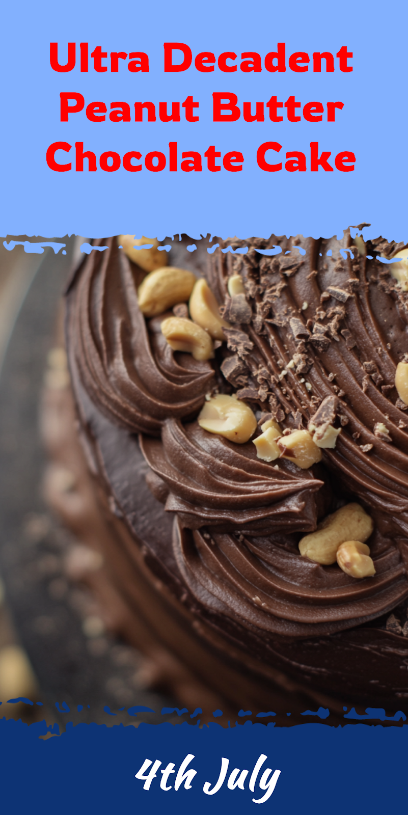 Decadent Peanut Butter Chocolate Cake