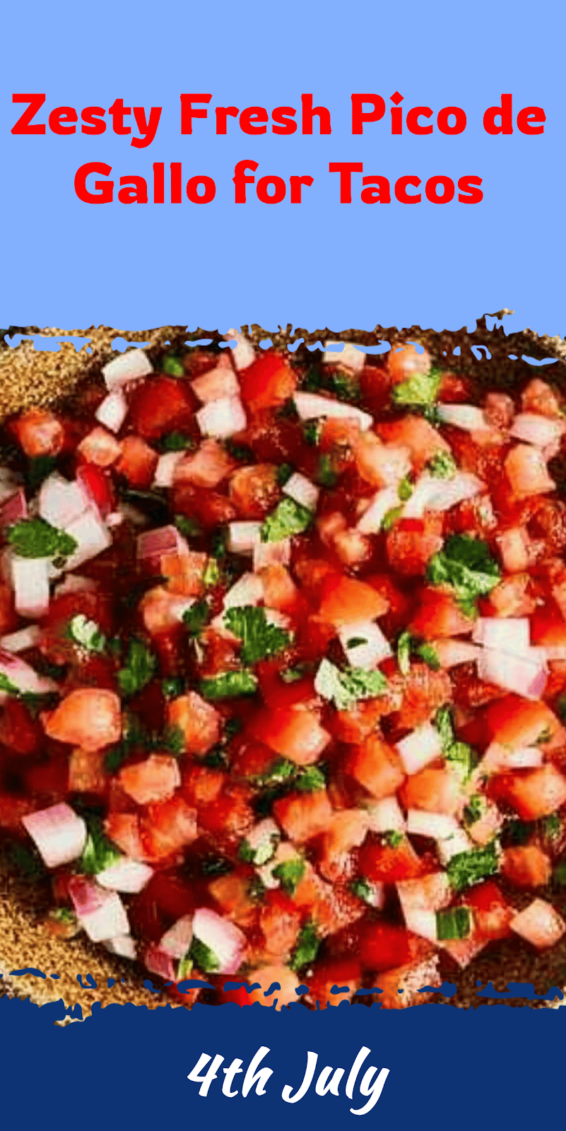 Fresh Pico de Gallo Recipe for Tacos