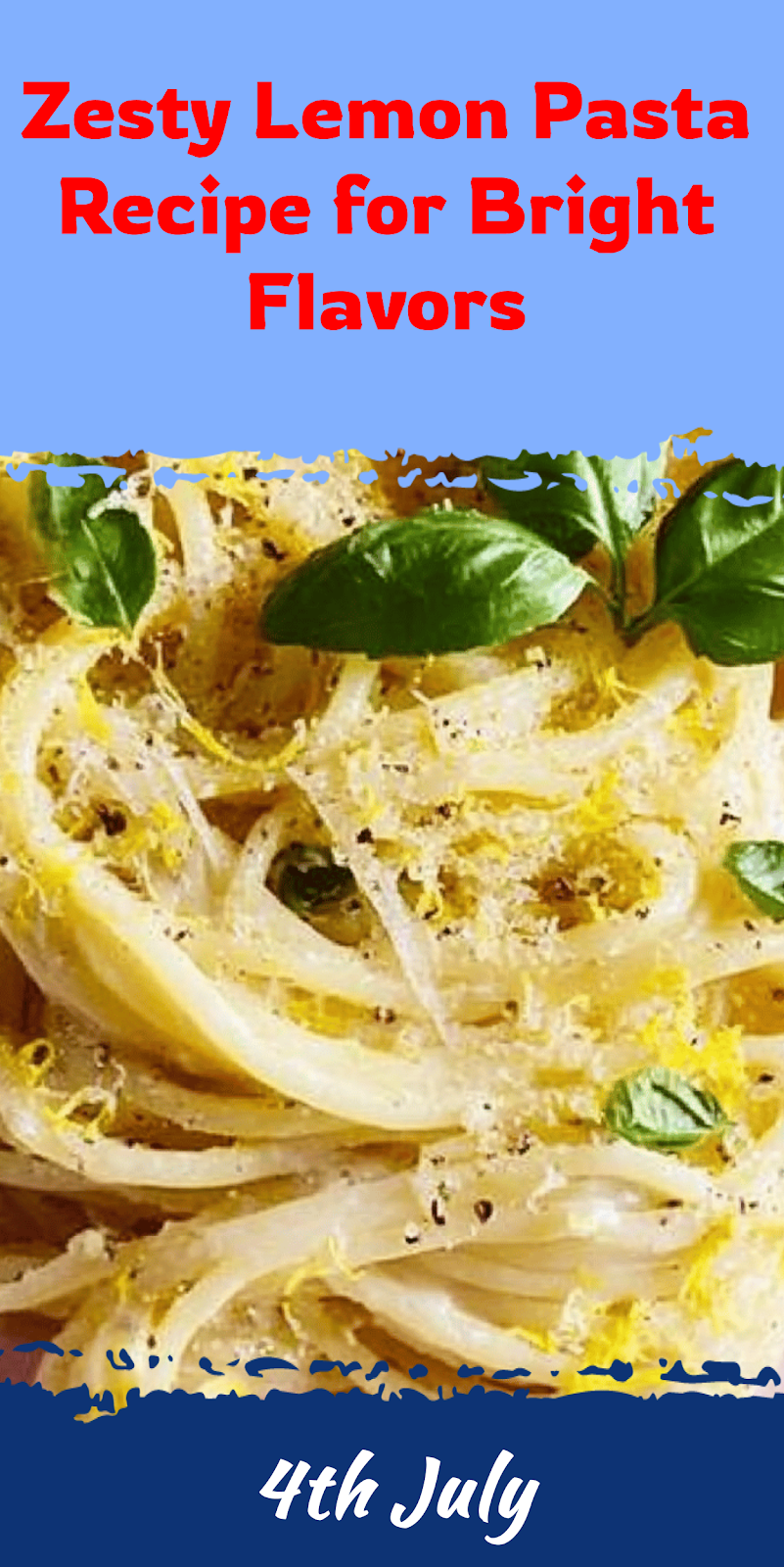 Lemon Pasta Recipe for Bright Flavors