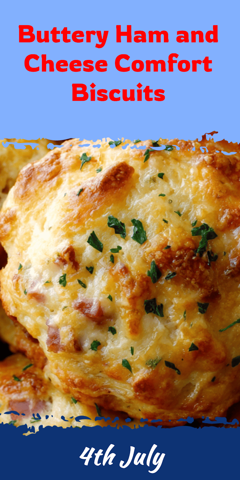 Ham and Cheese Butter Swim Biscuits for Comfort