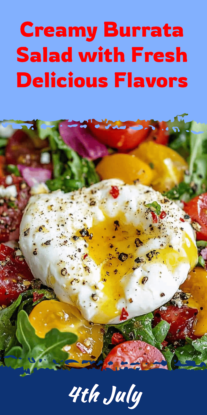 Burrata Salad Recipe with Fresh Ingredients and Flavors