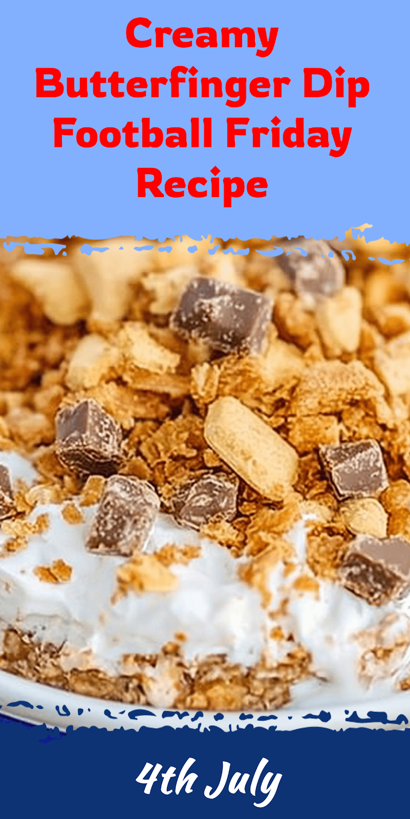 Butterfinger Dip Football Friday Recipe