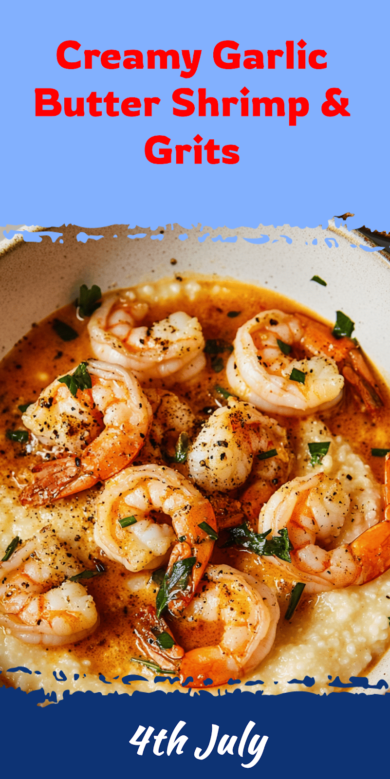 Garlic Butter Shrimp with Creamy Grits