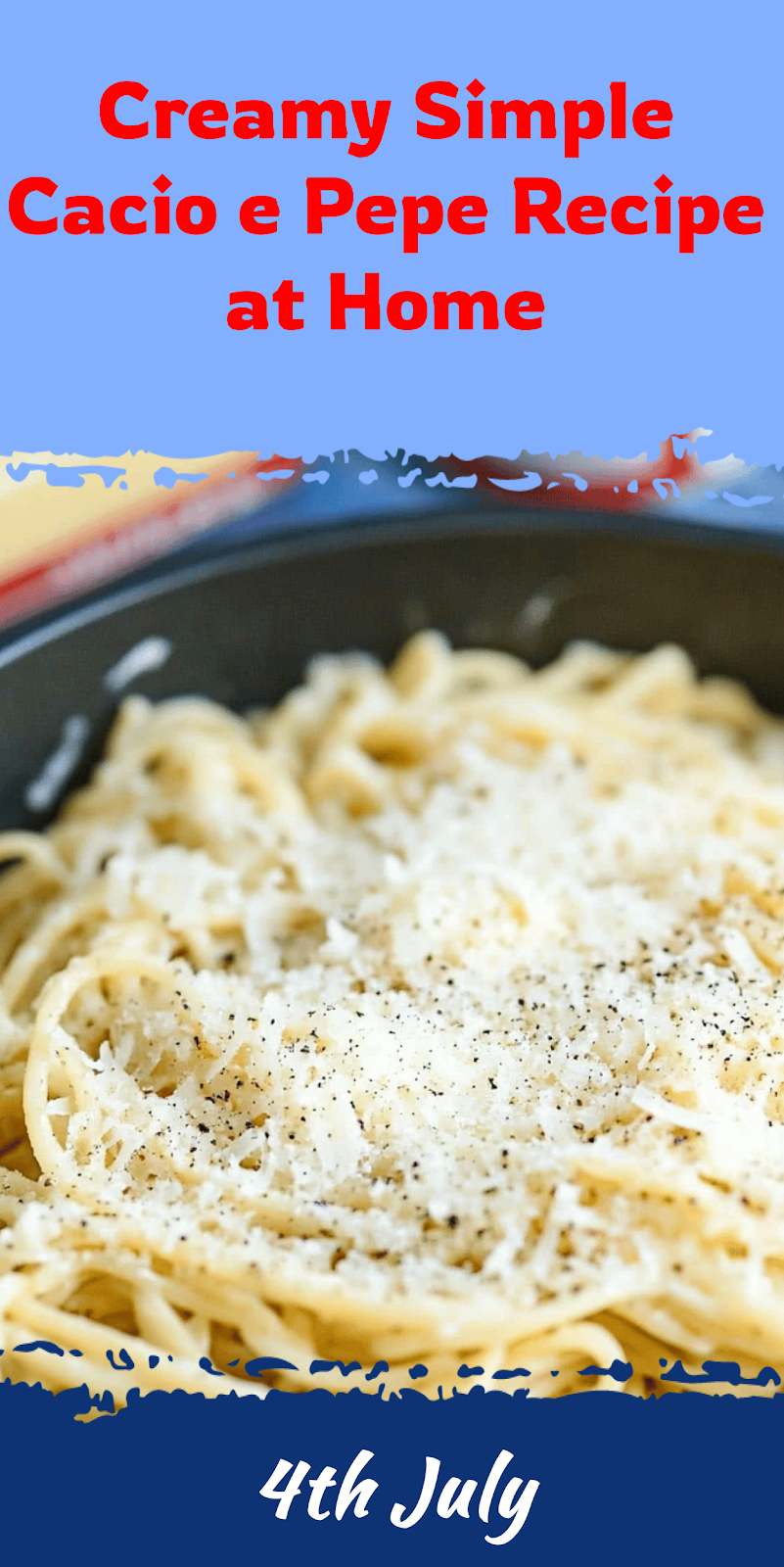 Simple Cacio e Pepe Recipe at Home