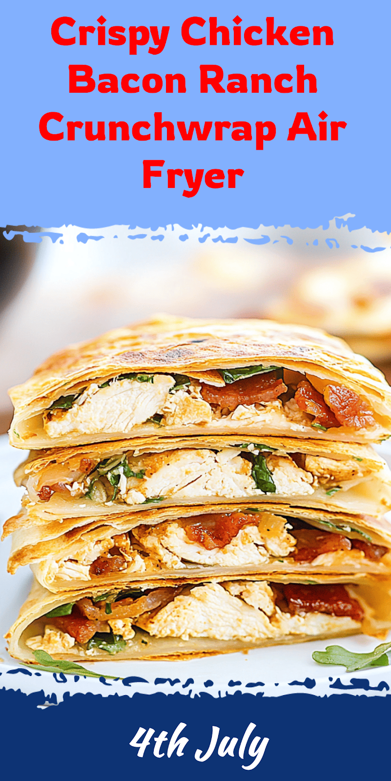 Chicken Bacon Ranch Crunchwrap Air Fryer Recipe