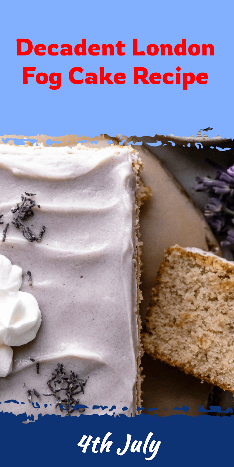 London Fog Cake Recipe | In Bloom Bakery