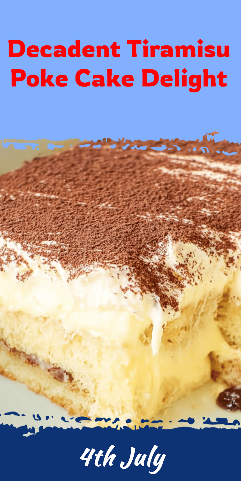 Tiramisu Poke Cake Delight