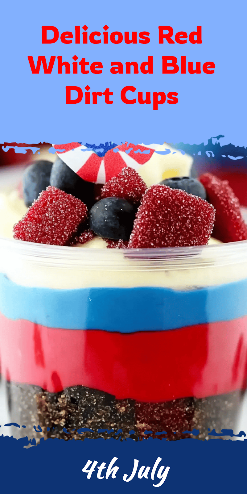 Red White and Blue Dirt Cups Recipe