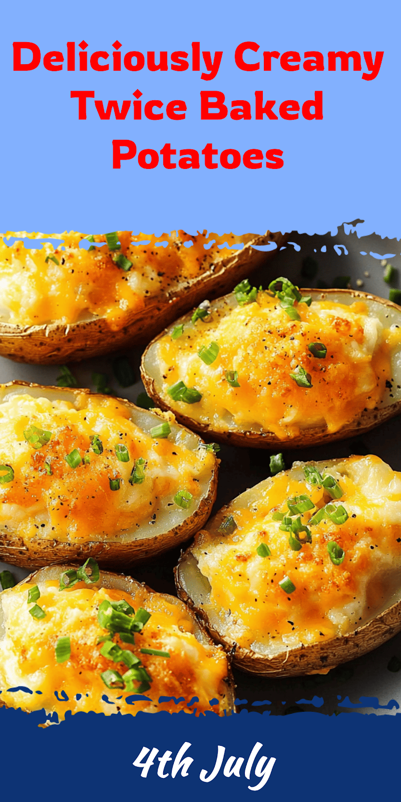 Twice Baked Potatoes for Perfect Comfort Food