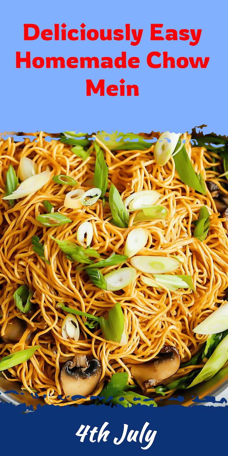 Easy Homemade Chow Mein Recipe