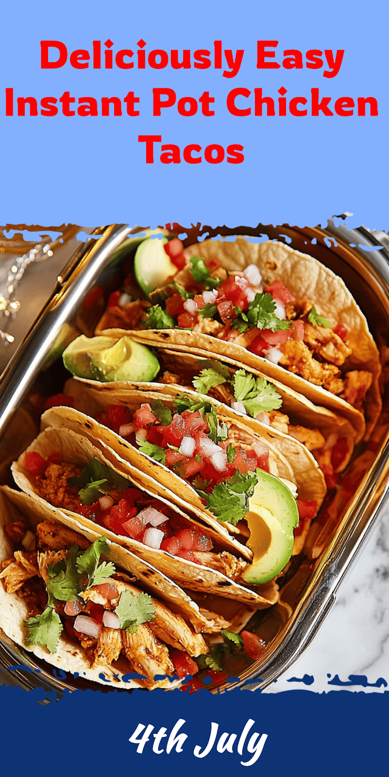 Easy Instant Pot Chicken Tacos Recipe