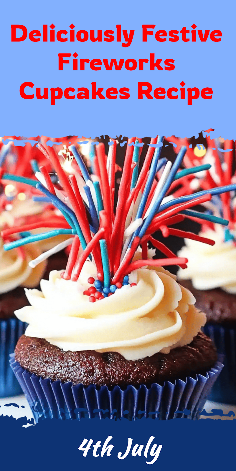 Fireworks Cupcakes Recipe for Celebrations