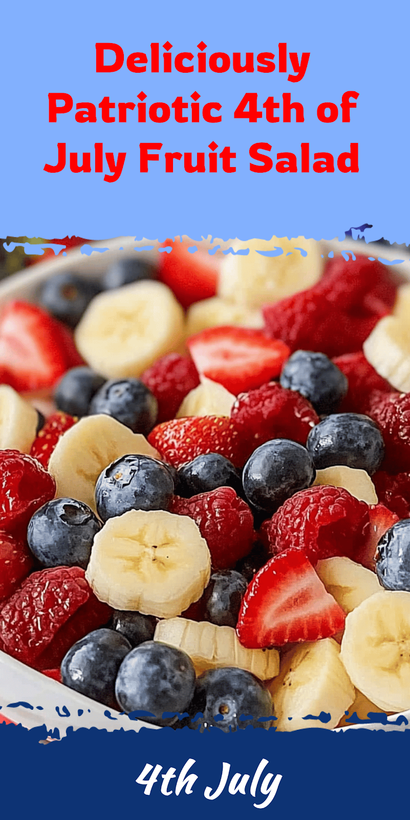 4th of July Fruit Salad Recipe