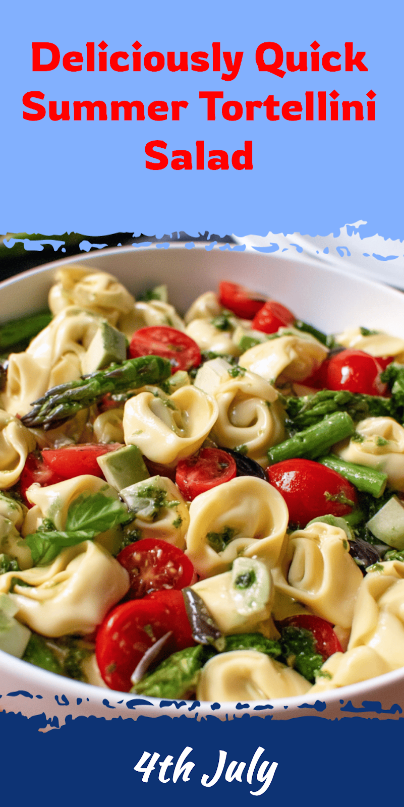 Quick Summer Tortellini Salad in 20 Minutes