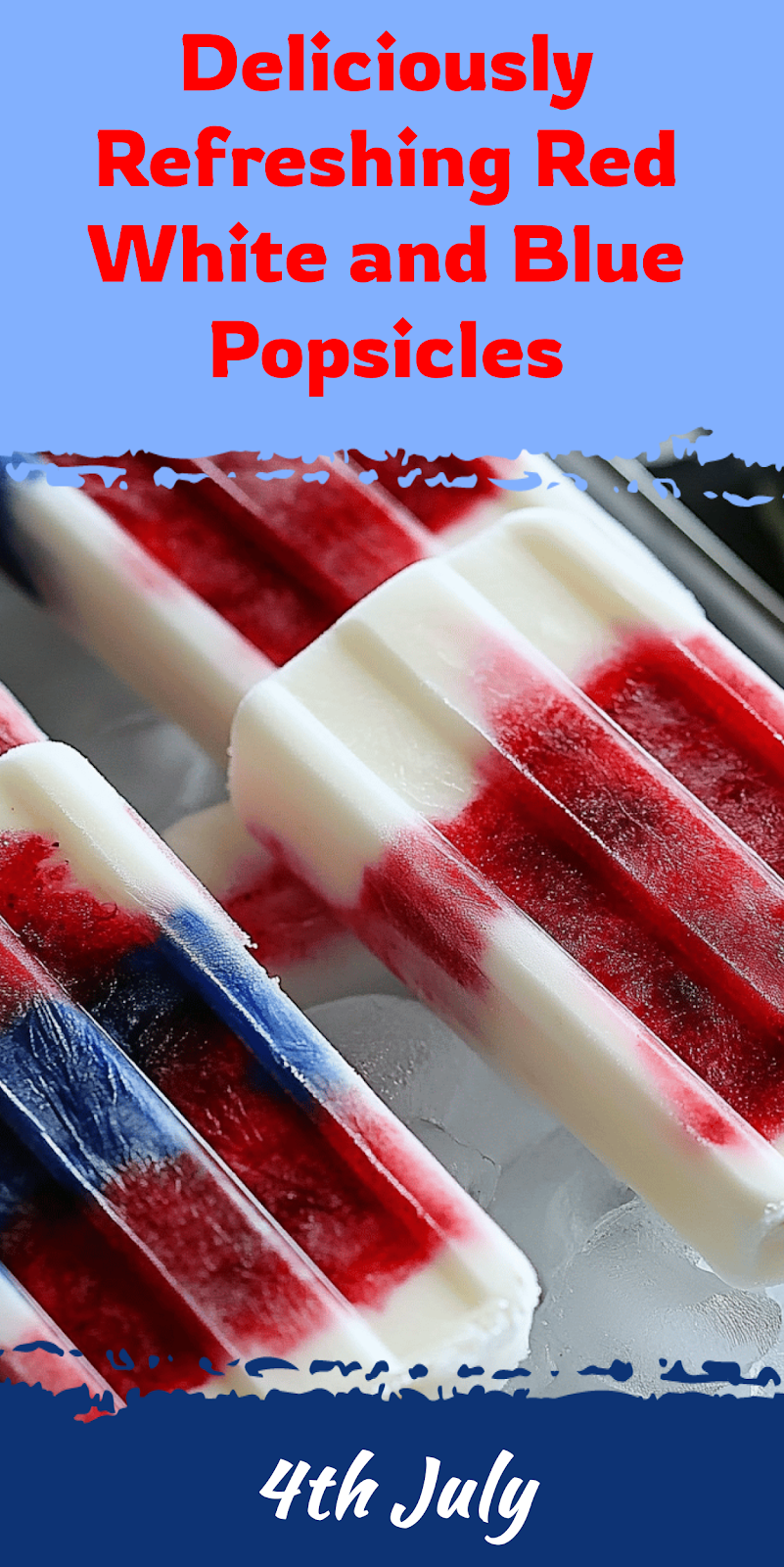 Red White and Blue Popsicles Recipe