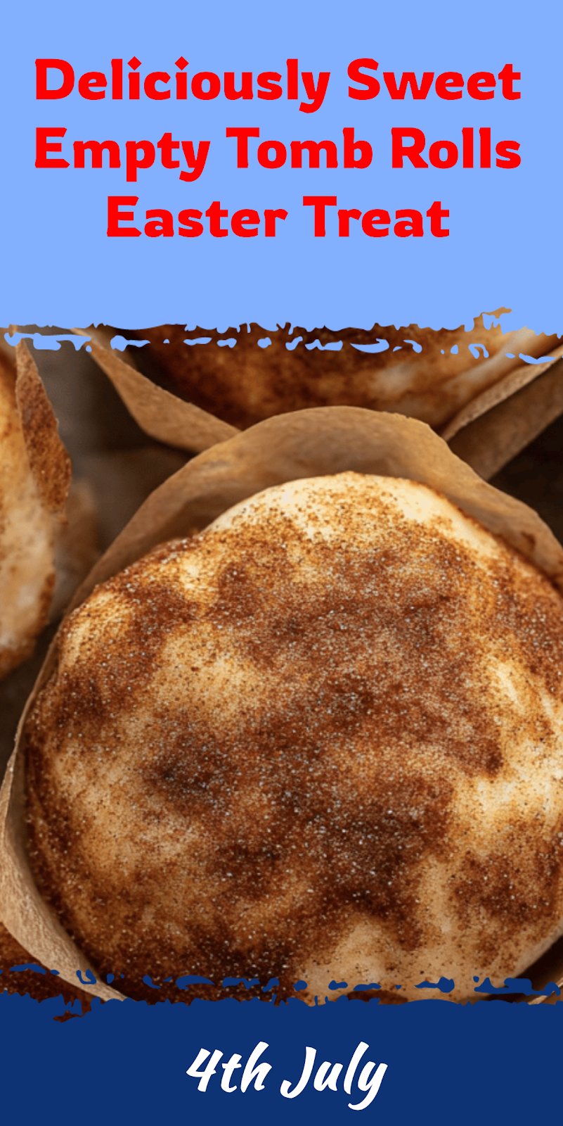 Empty Tomb Rolls Sweet Easter Treat