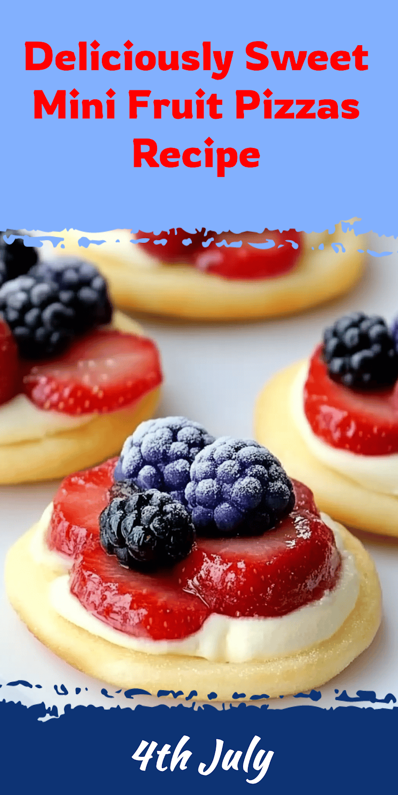 Mini Fruit Pizzas Recipe for a Delicious Dessert
