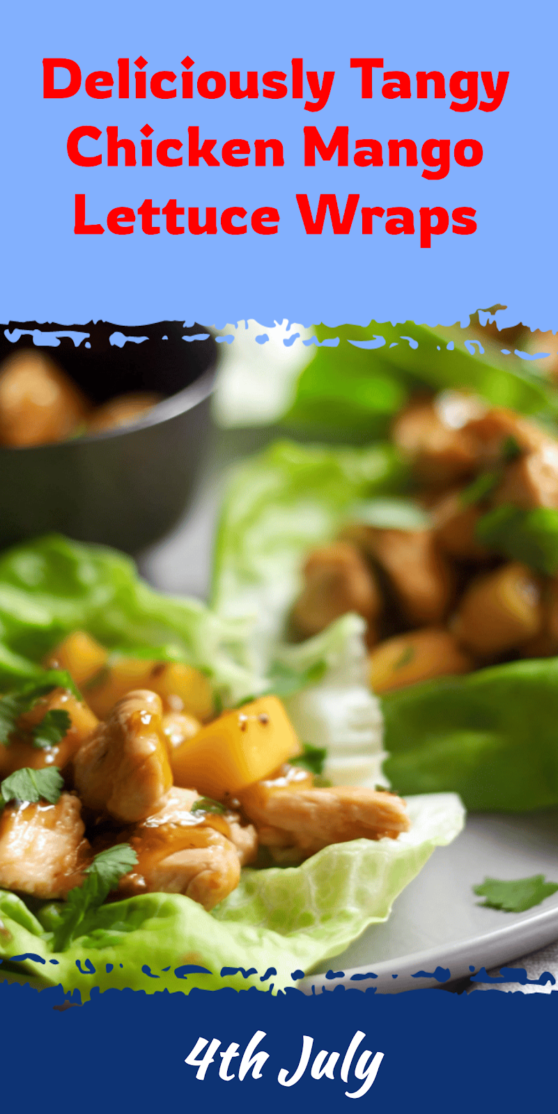Chicken Mango Lettuce Wraps in 30 Minutes