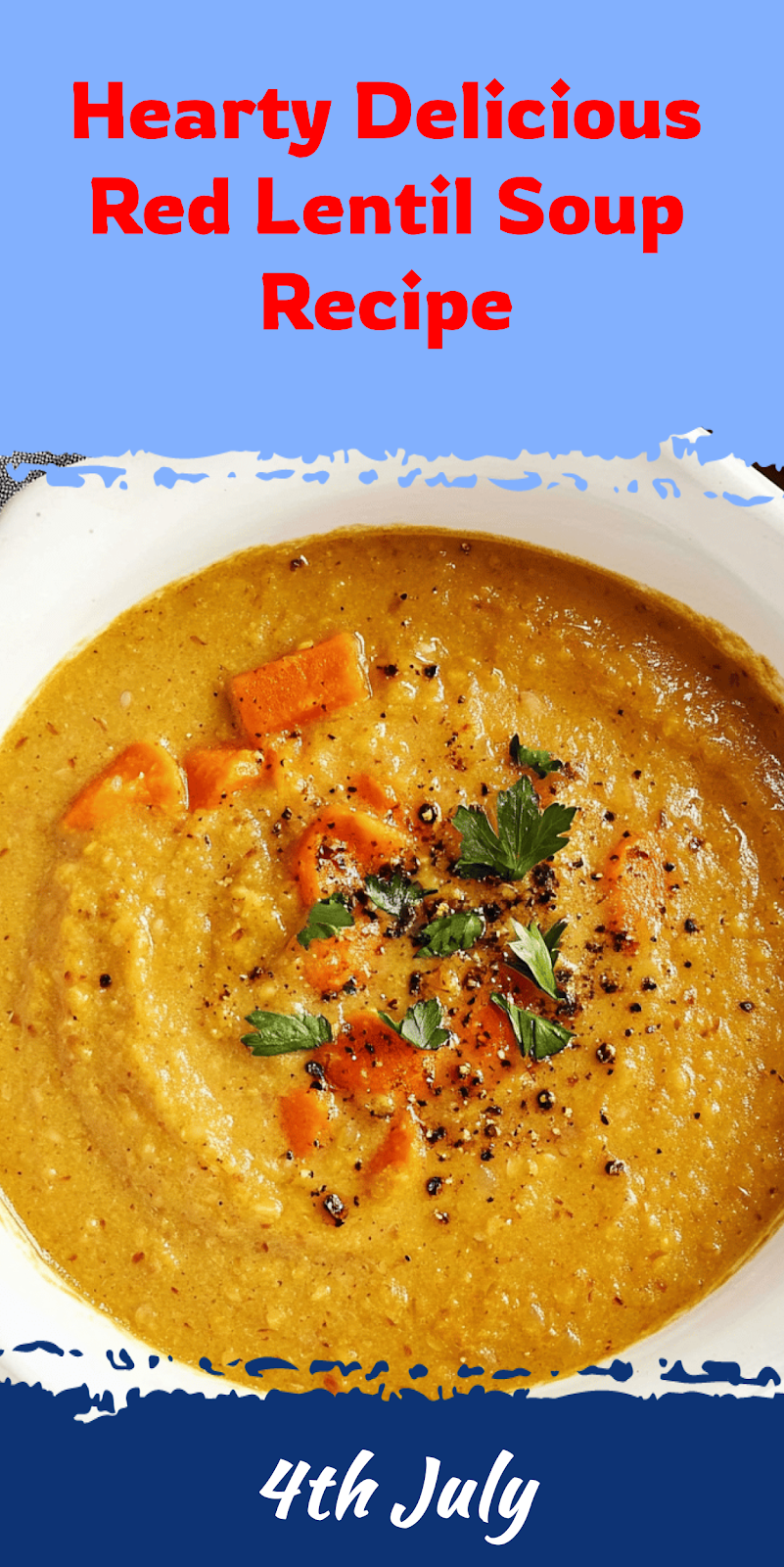 Delicious Red Lentil Soup Recipe