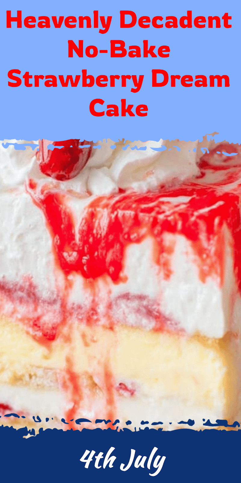 Heavenly No-Bake Strawberry Dream Cake