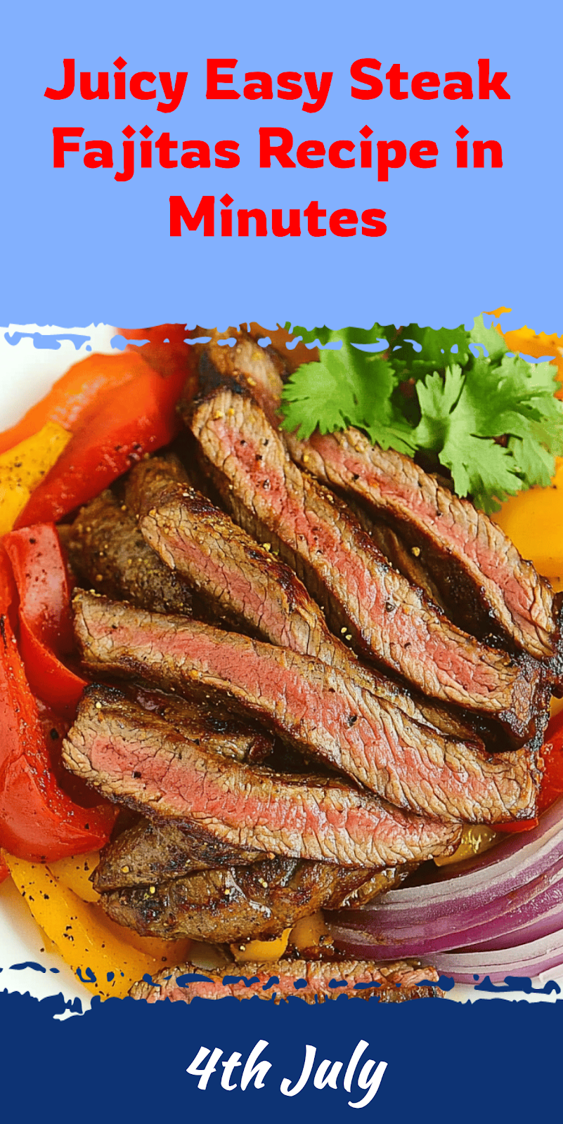 Easy Steak Fajitas Recipe in Minutes