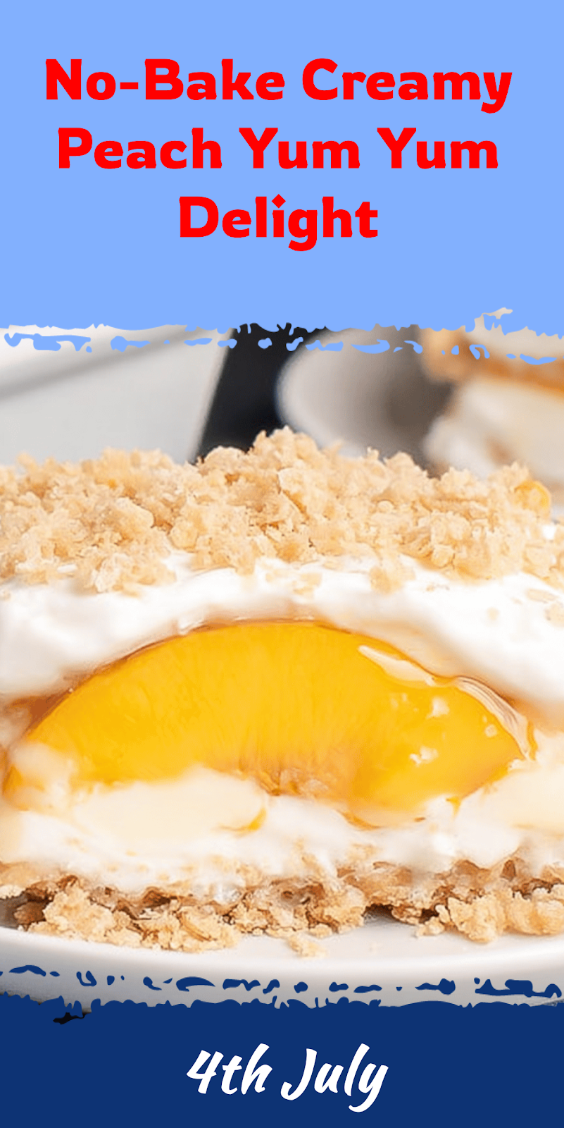 No-Bake Peach Yum Yum Delight