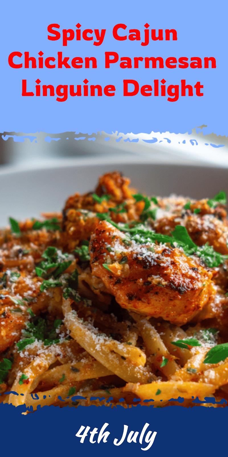 Cajun Chicken Parmesan Linguine with Bold Spices