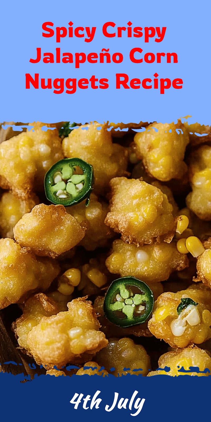 Jalapeño Corn Nuggets Recipe for Spicy Snack Lovers