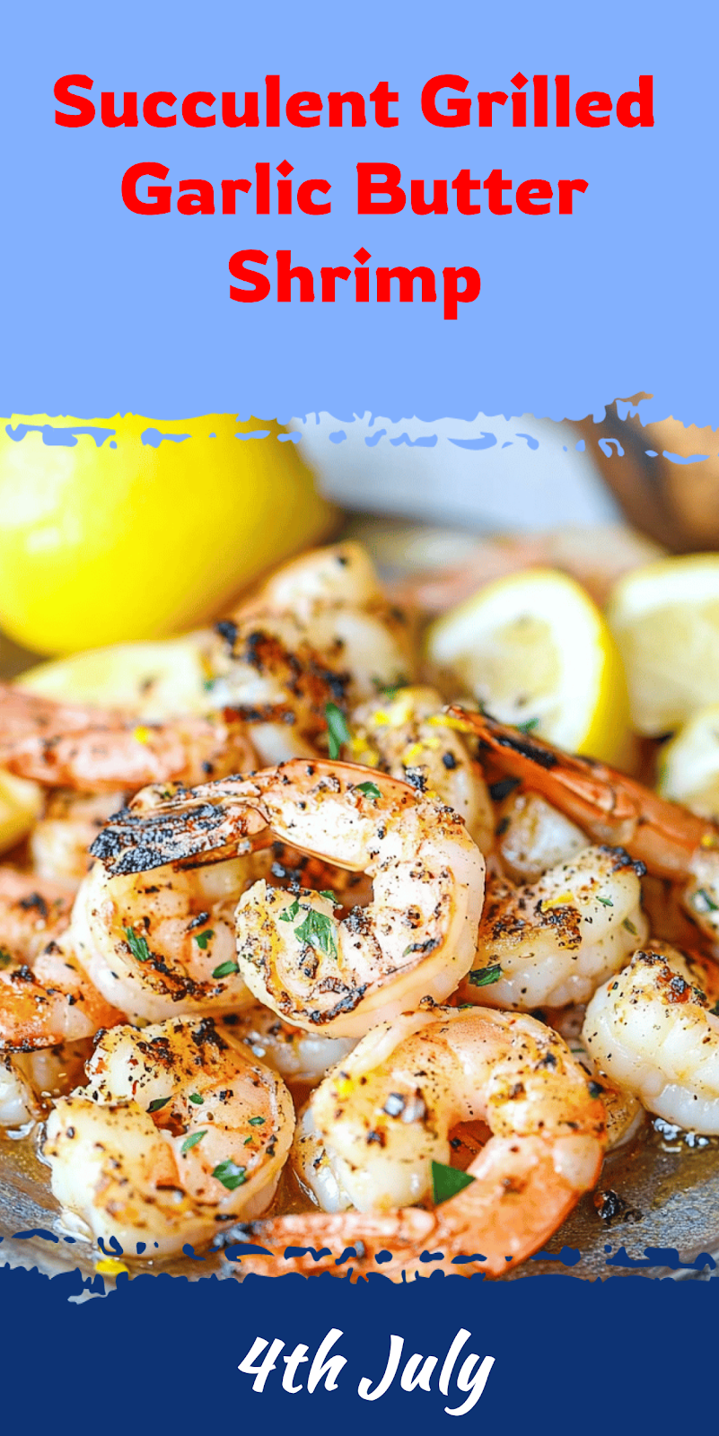 Grilled Garlic Butter Shrimp Recipe